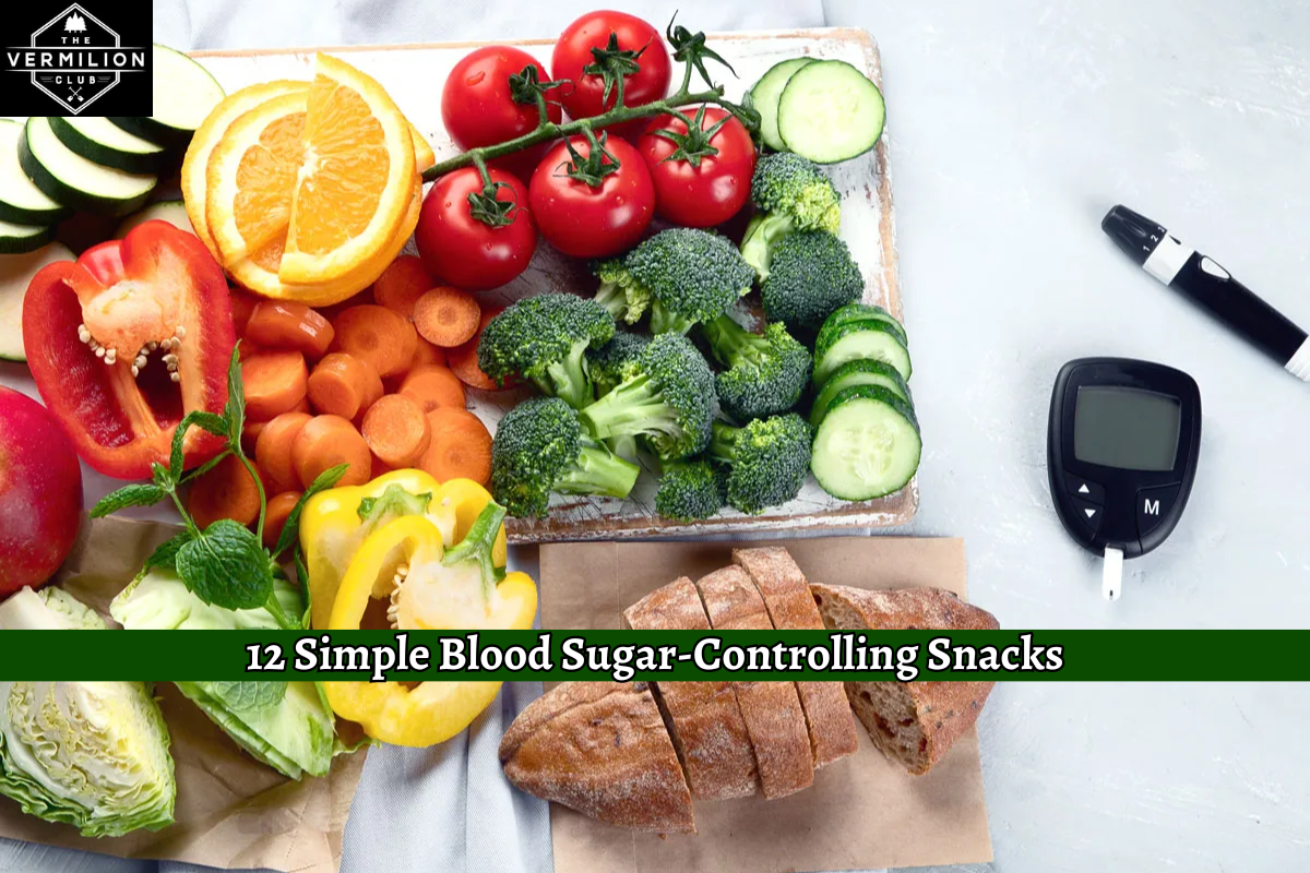 12 Simple Blood Sugar-Controlling Snacks
