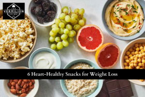 6 Heart-Healthy Snacks for Weight Loss