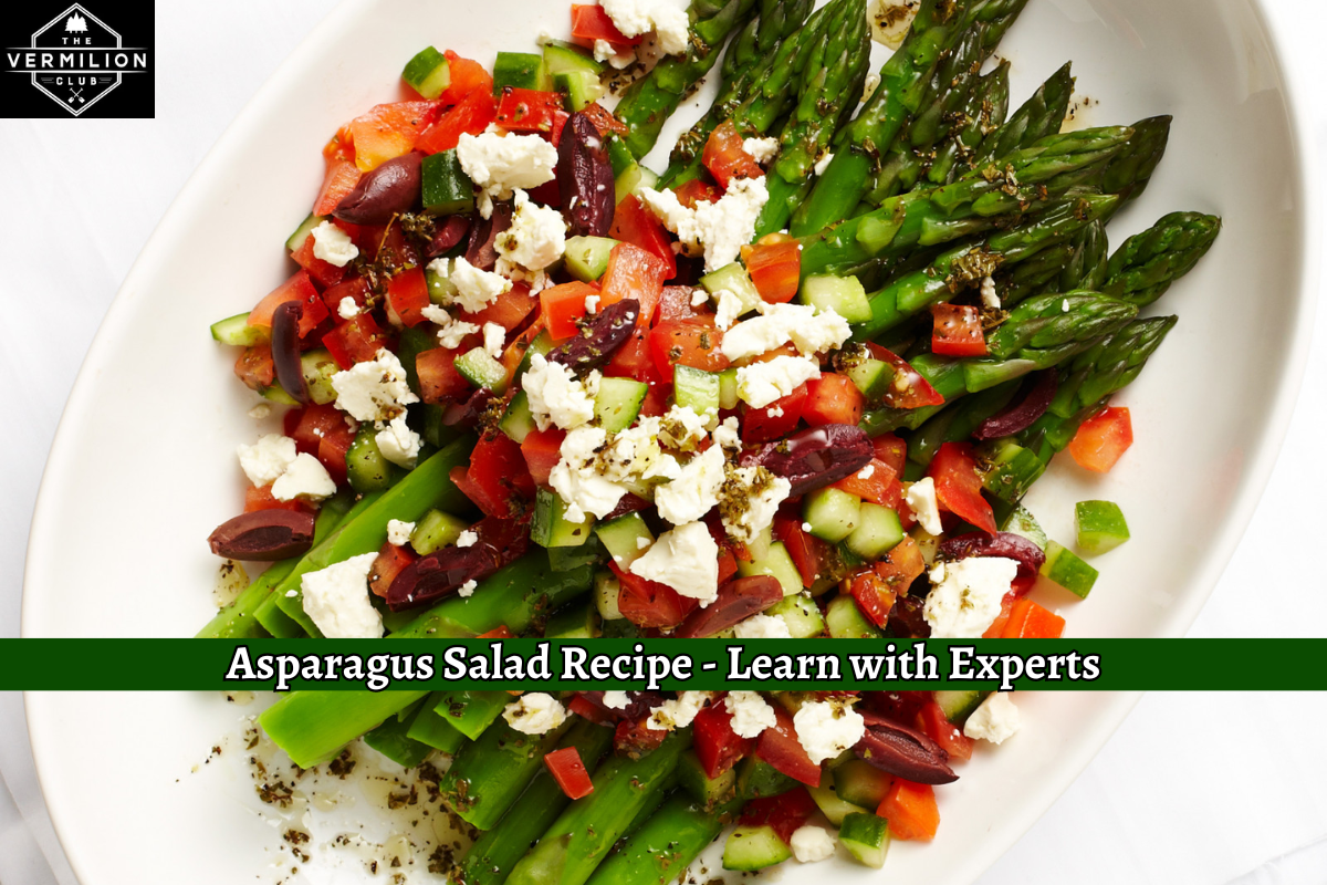 Asparagus Salad Recipe - Learn with Experts