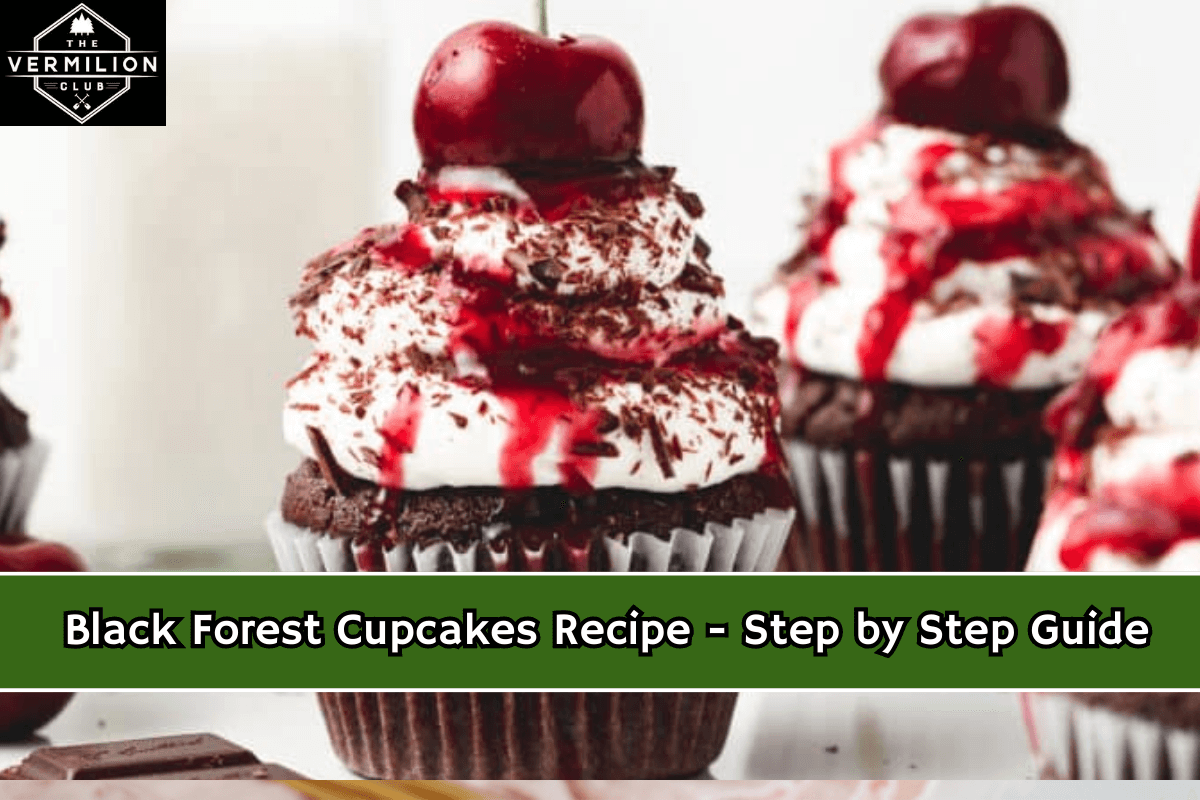 Black Forest Cupcakes Recipe - Step by Step Guide