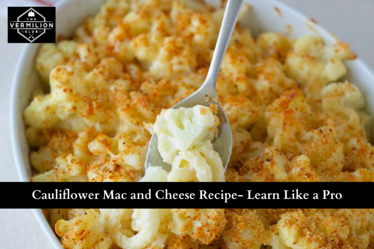 Cauliflower Mac and Cheese Recipe