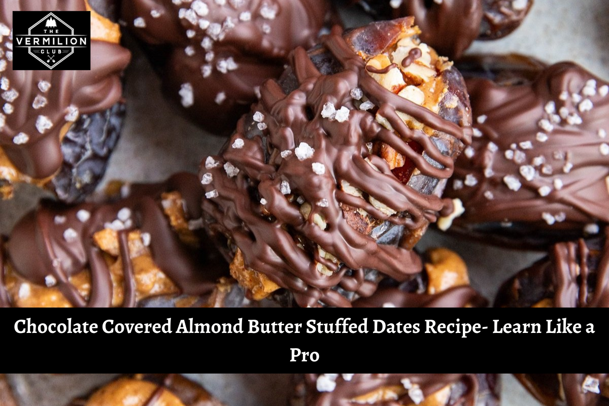 Chocolate Covered Almond Butter Stuffed Dates Recipe- Learn Like a Pro