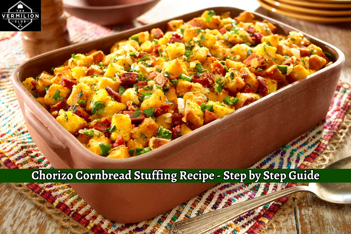 Chorizo Cornbread Stuffing Recipe - Step by Step Guide