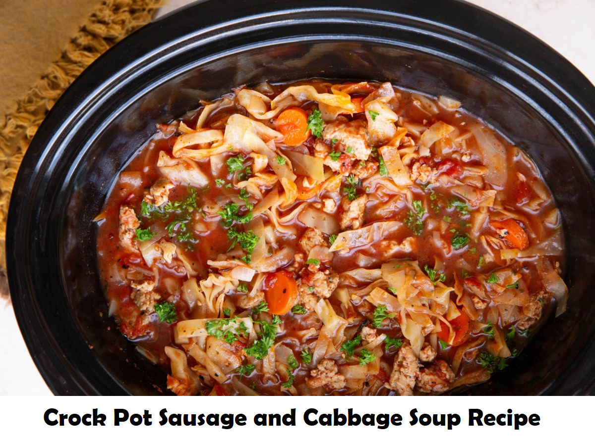 Crock Pot Sausage and Cabbage Soup Recipe