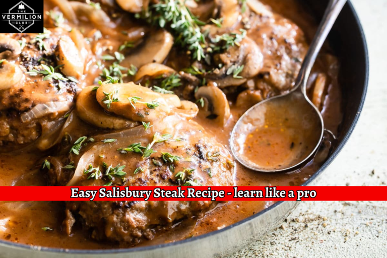 Easy Salisbury Steak Recipe - learn like a pro