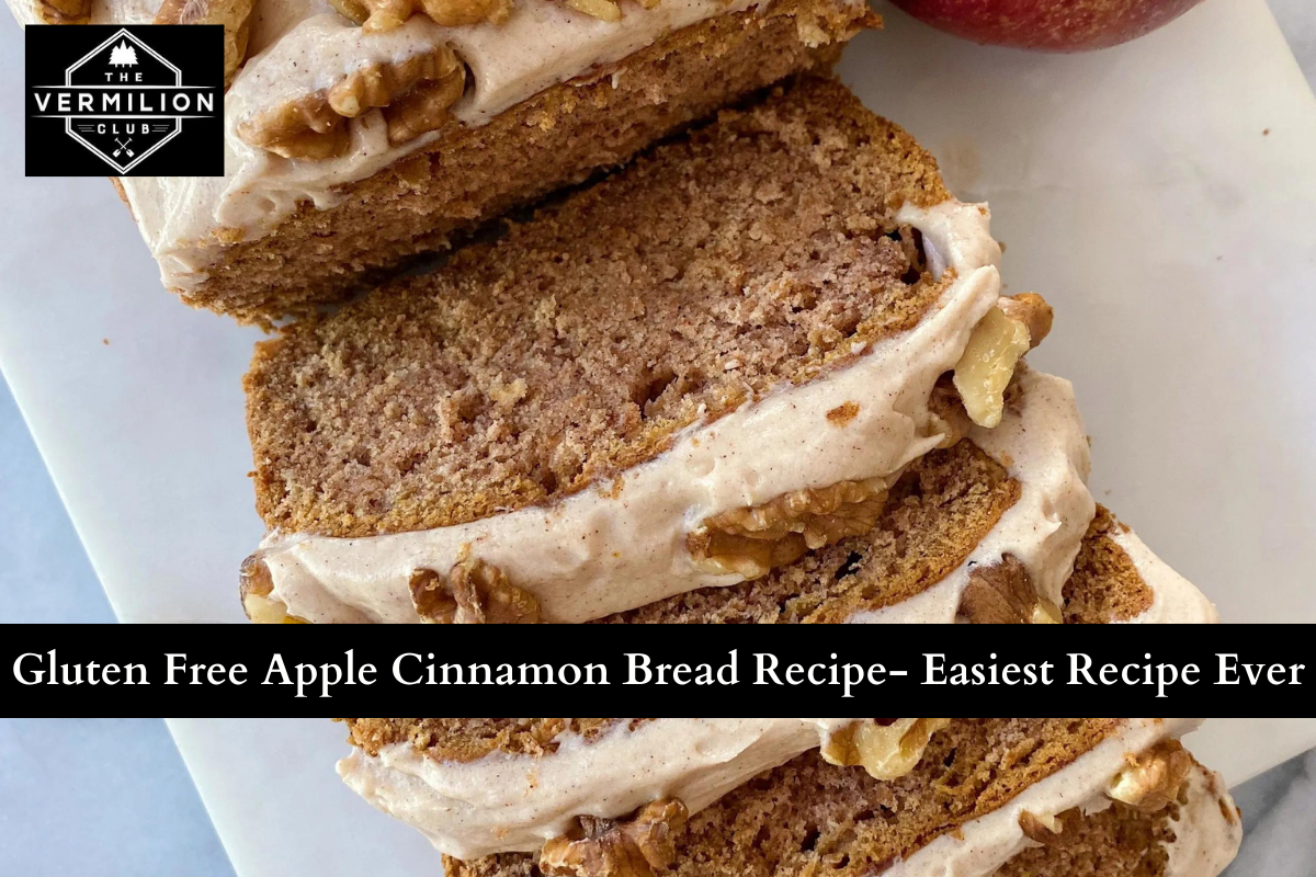 Gluten Free Apple Cinnamon Bread Recipe- Easiest Recipe Ever