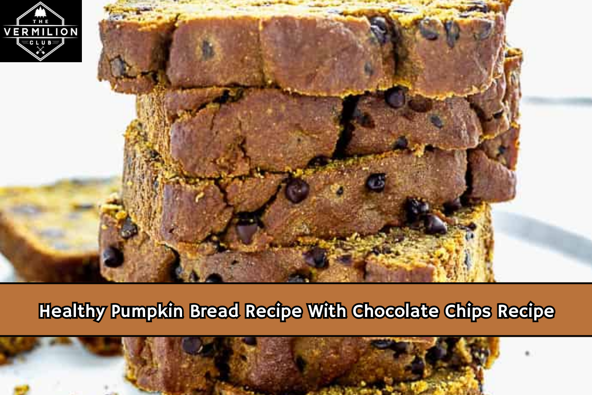 Healthy Pumpkin Bread Recipe With Chocolate Chips Recipe