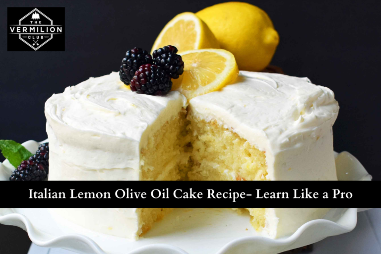 Italian Lemon Olive Oil Cake Recipe- Learn Like a Pro