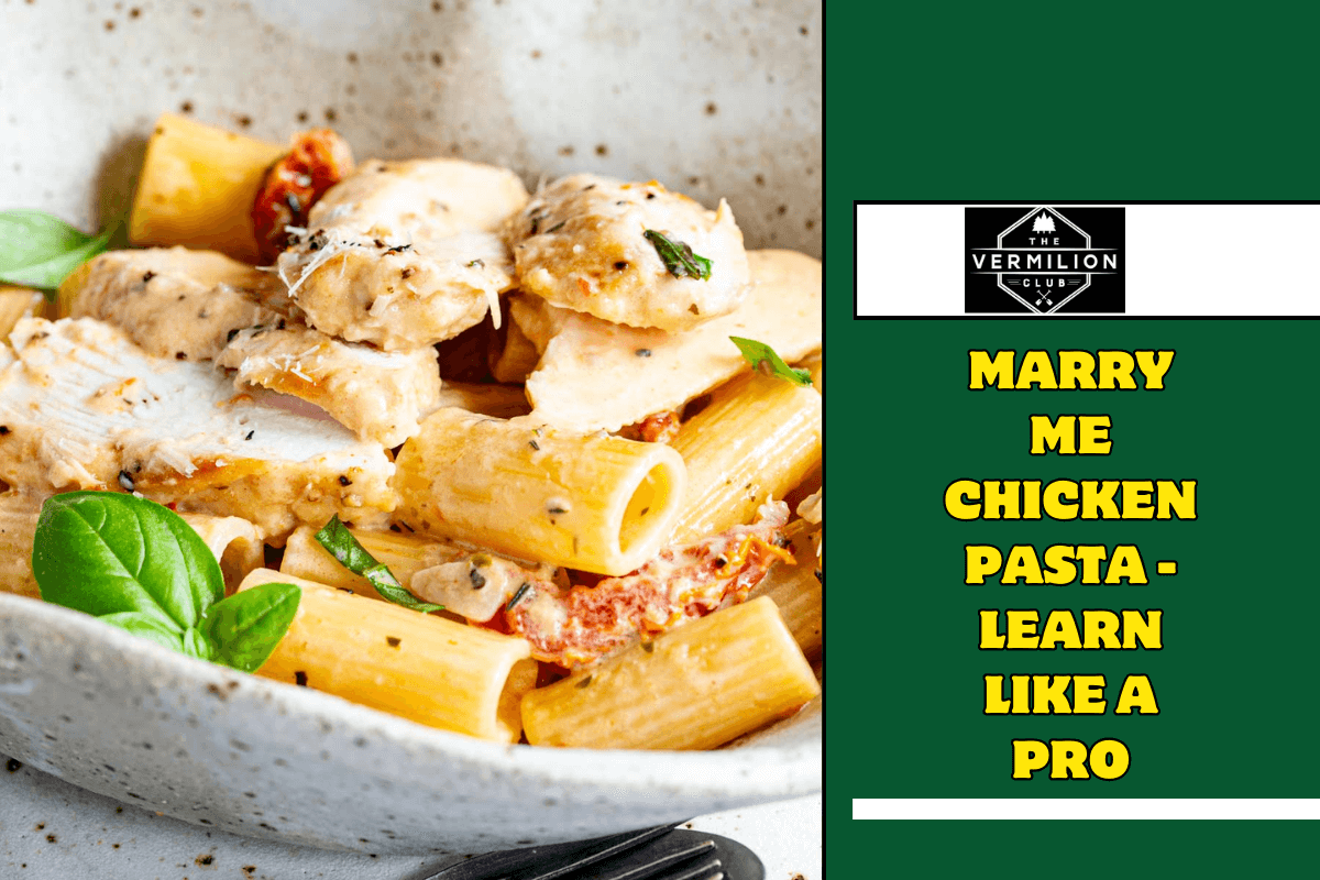 Marry Me Chicken Pasta - learn like a pro