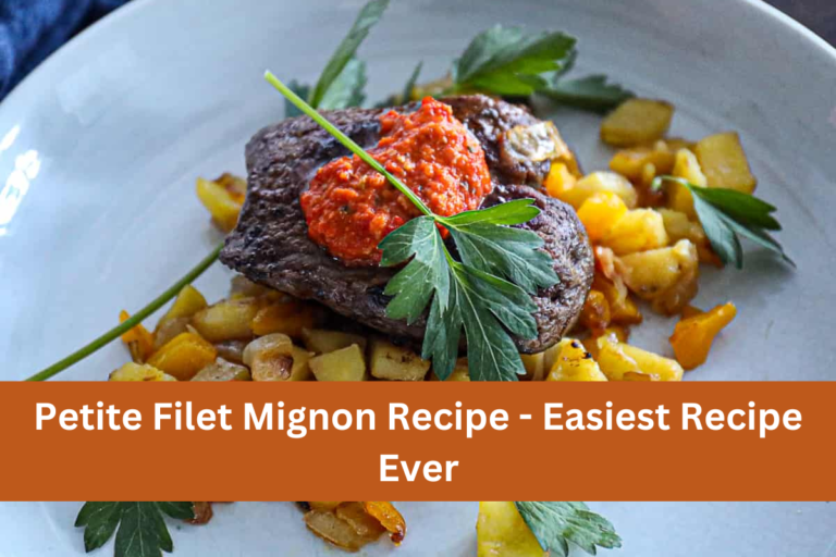 Petite Filet Mignon Recipe - Easiest Recipe Ever