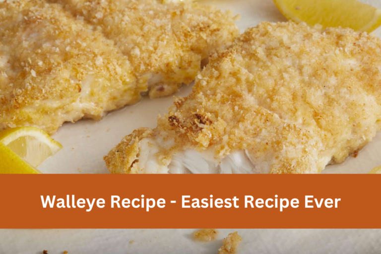 Walleye Recipe - Easiest Recipe Ever