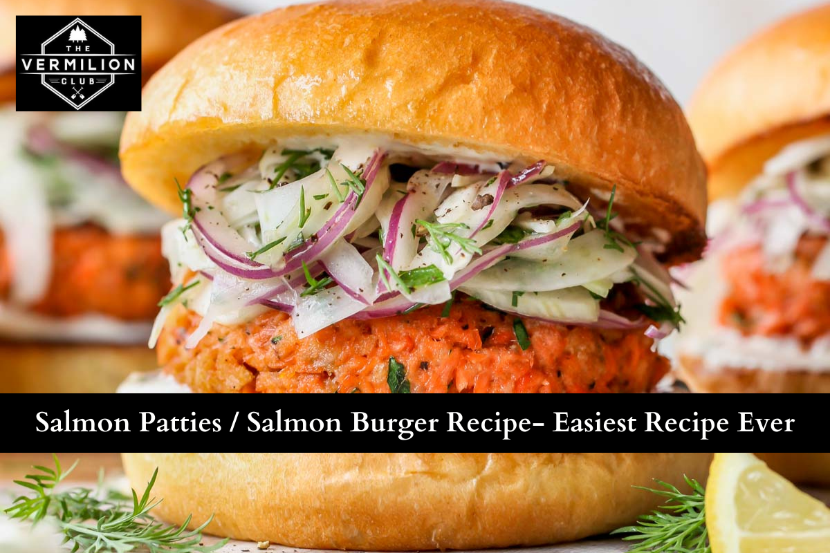Salmon Patties / Salmon Burger Recipe- Easiest Recipe Ever