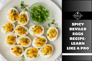 Spicy Deviled Eggs Recipe- Learn Like a Pro