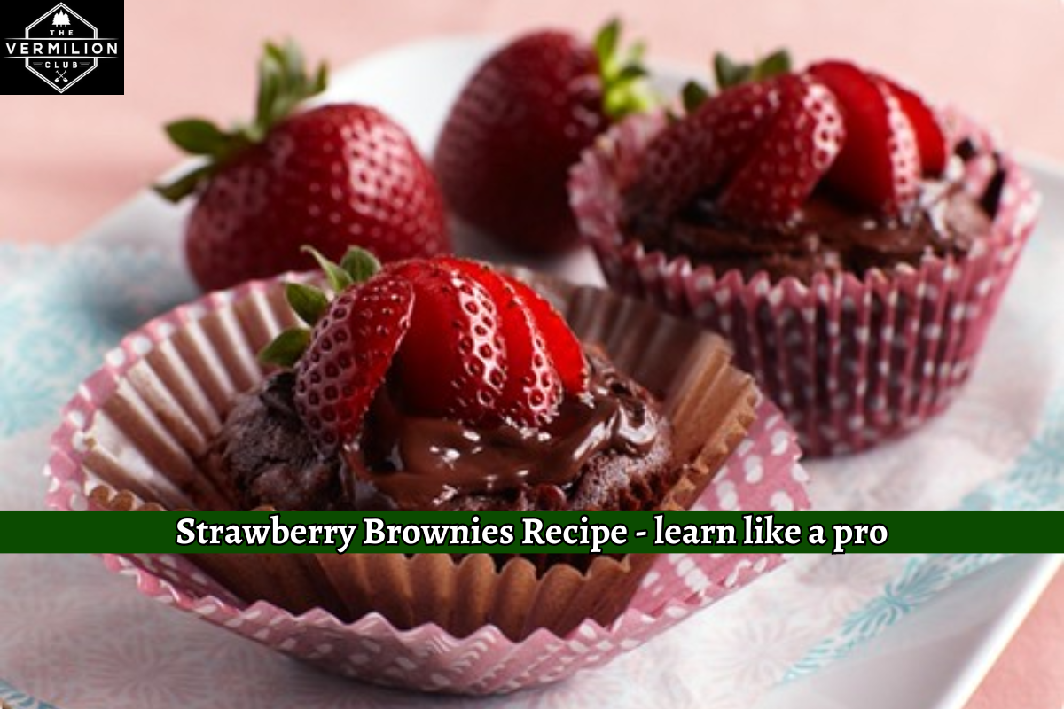 Strawberry Brownies Recipe - learn like a pro