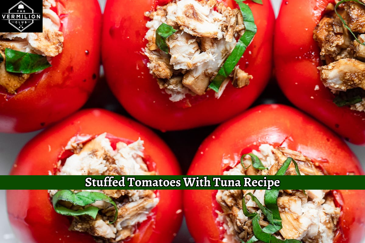 Stuffed Tomatoes With Tuna Recipe